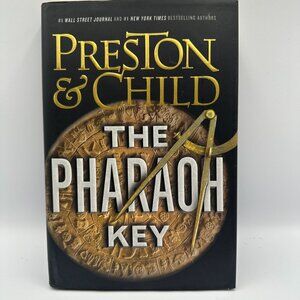 The Pharaoh Key Preston & Child 2018 Hardcover First Edition Adventure Thriller